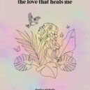 the-love-that-heals-me-cover