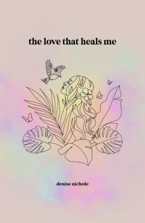 The Love That Heals Me - Book